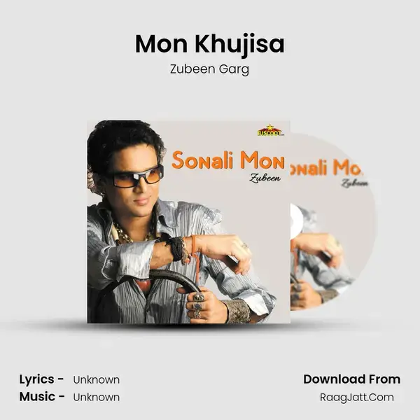 Mon Khujisa Song mp3 | Zubeen Garg