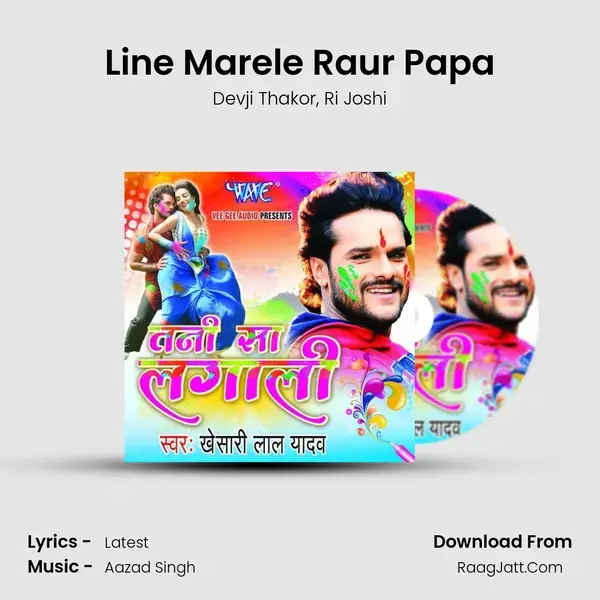 Line Marele Raur Papa mp3 song