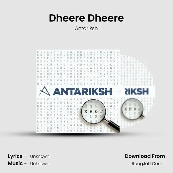 Dheere Dheere Song mp3 | Antariksh