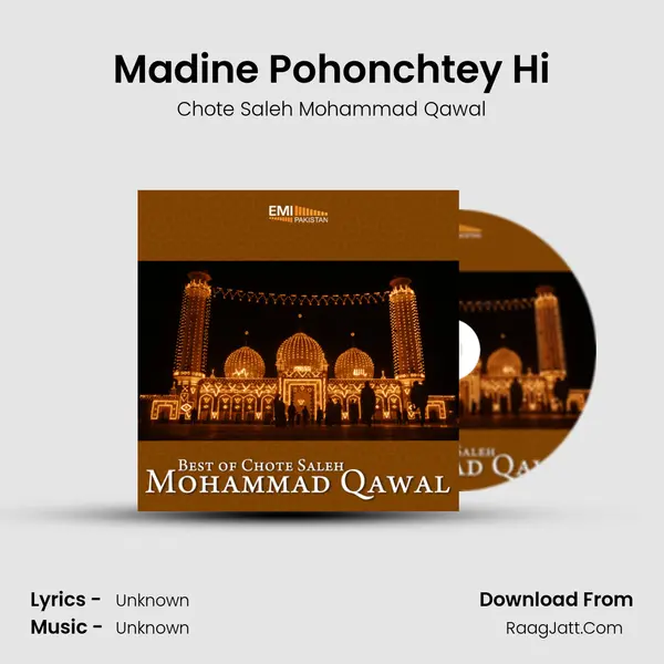 Madine Pohonchtey Hi Song mp3 | Chote Saleh Mohammad Qawal