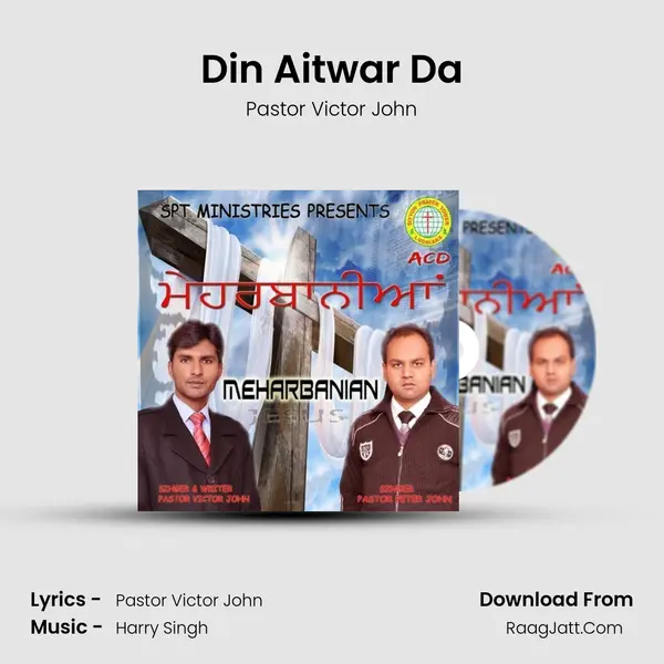 Din Aitwar Da Song mp3 | Pastor Victor John