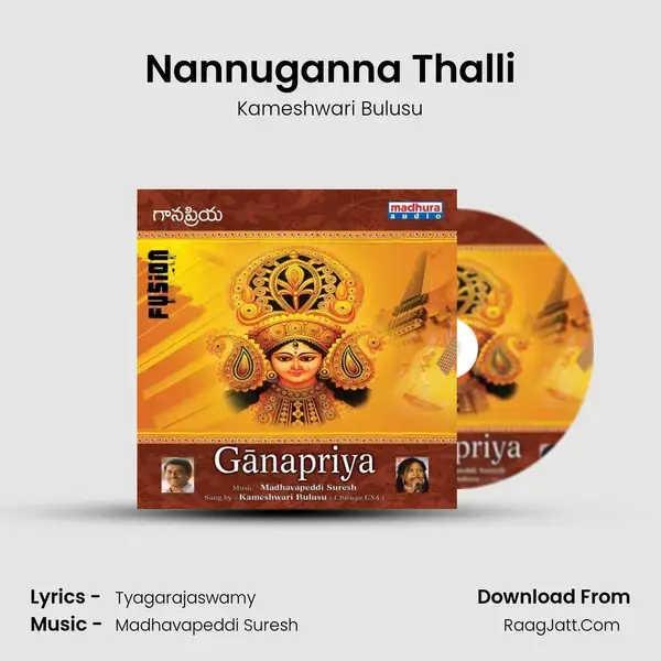 Nannuganna Thalli mp3 song