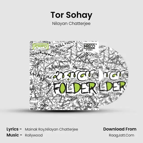 Tor Sohay Song mp3 | Nilayan Chatterjee