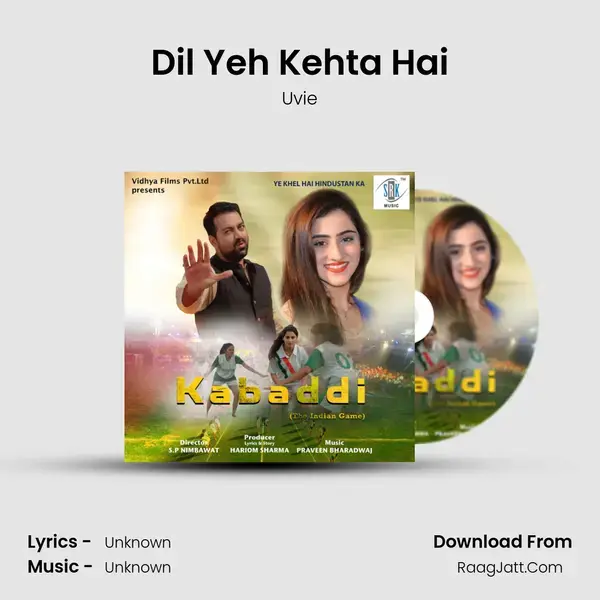 Dil Yeh Kehta Hai Song mp3 | Uvie