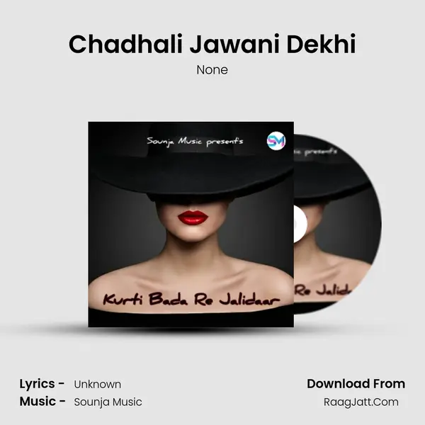 Chadhali Jawani Dekhi mp3 song