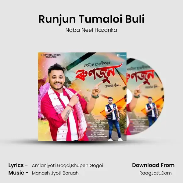 Runjun Tumaloi Buli Song mp3 | Naba Neel Hazarika