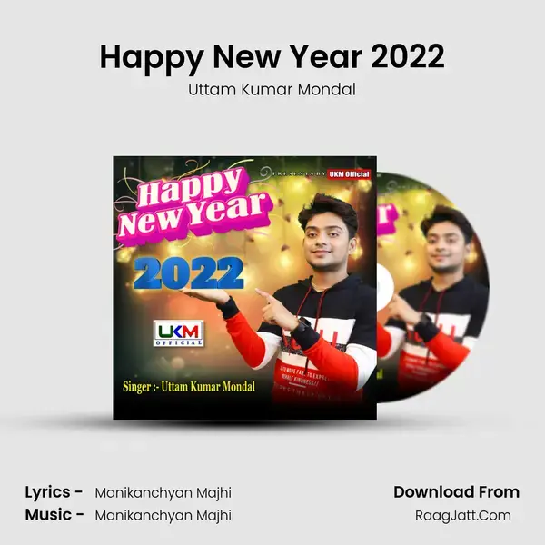 Happy New Year 2022 - Uttam Kumar Mondal