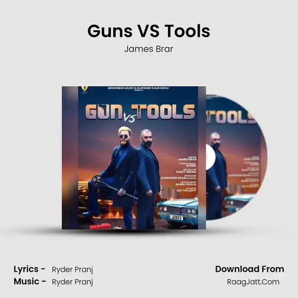 Guns VS Tools Song mp3 | James Brar