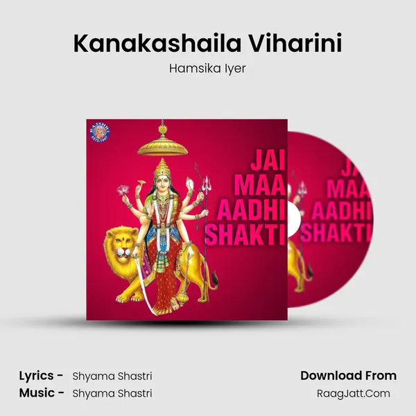 Kanakashaila Viharini mp3 song