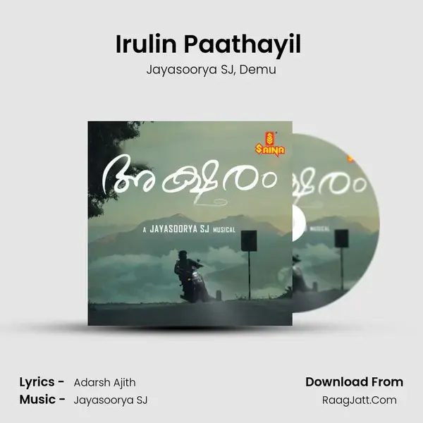 Irulin Paathayil (From Aksharam) Song mp3 | Jayasoorya SJ