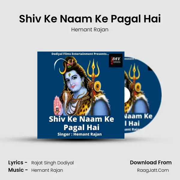 Shiv Ke Naam Ke Pagal Hai Song mp3 | Hemant Rajan