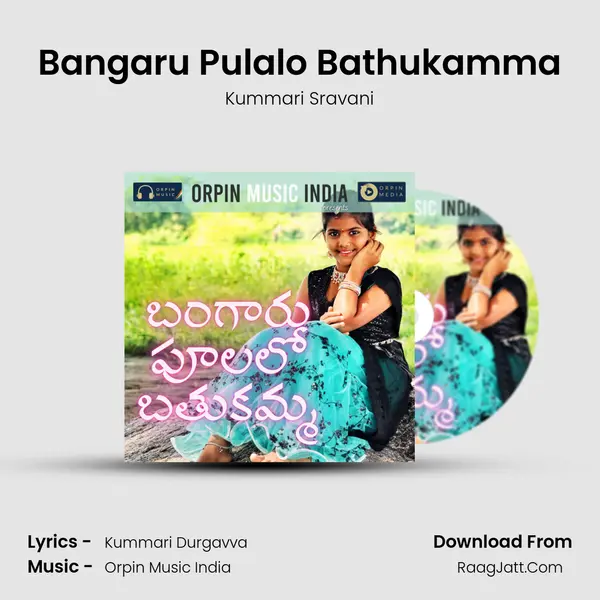 Bangaru Pulalo Bathukamma Song mp3 | Kummari Sravani