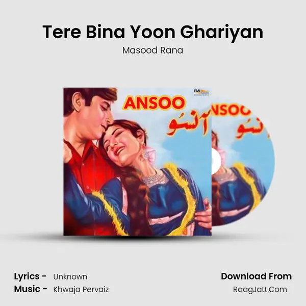 Tere Bina Yoon Ghariyan mp3 song