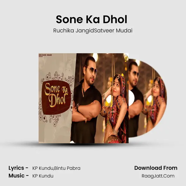 Sone Ka Dhol (feat. Satveer Mudai) mp3 song