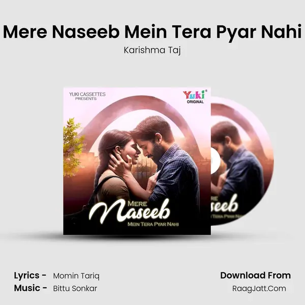 Mere Naseeb Mein Tera Pyar Nahi mp3 song