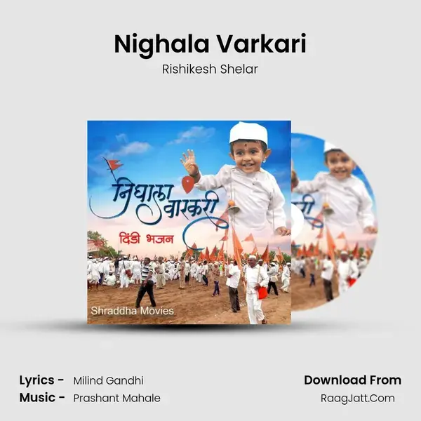 Nighala Varkari - Rishikesh Shelar