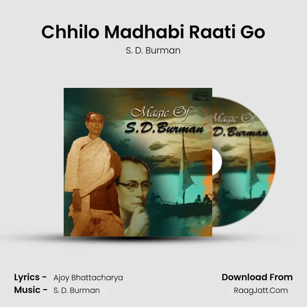 Chhilo Madhabi Raati Go mp3 song