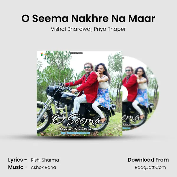 O Seema Nakhre Na Maar mp3 song