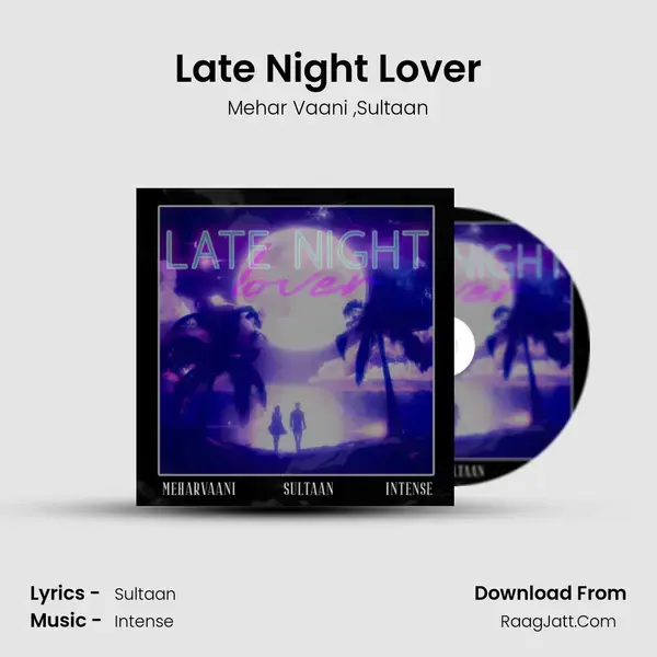 Late Night Lover mp3 song