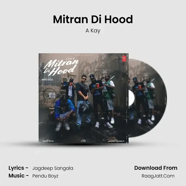 Mitran Di Hood mp3 song