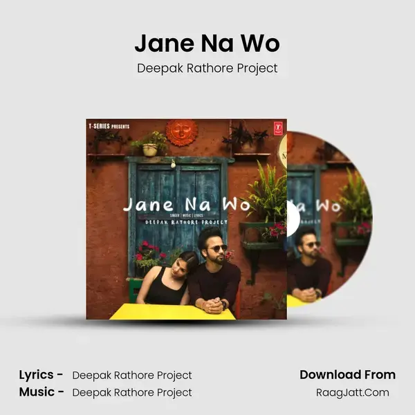 Jane Na Wo - Deepak Rathore Project