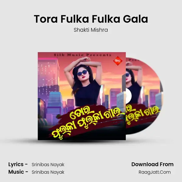 Tora Fulka Fulka Gala mp3 song