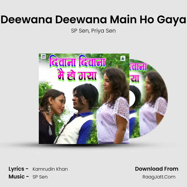 Deewana Deewana Main Ho Gaya mp3 song