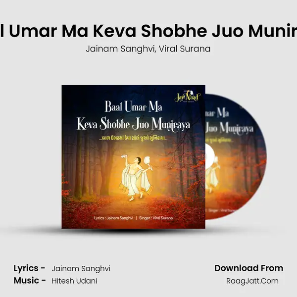 Baal Umar Ma Keva Shobhe Juo Muniraya Song mp3 | Jainam Sanghvi