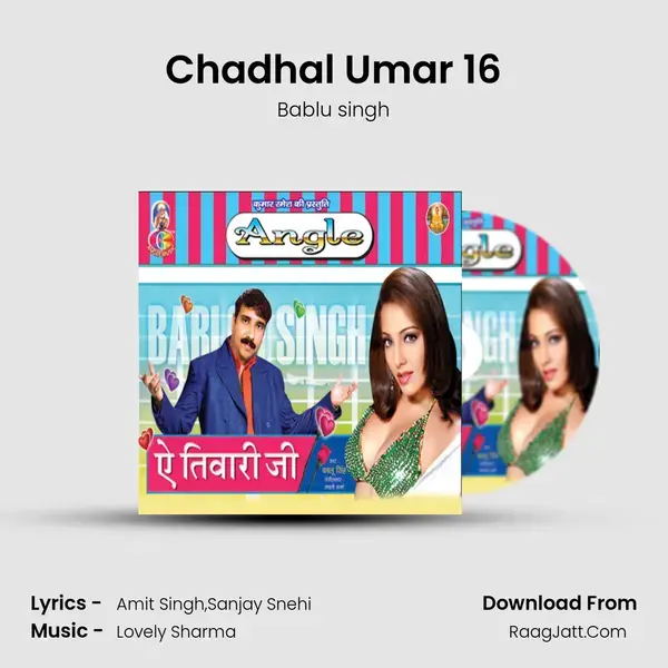 Chadhal Umar 16 mp3 song