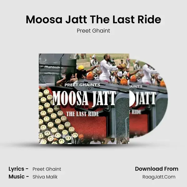 Moosa Jatt The Last Ride mp3 song