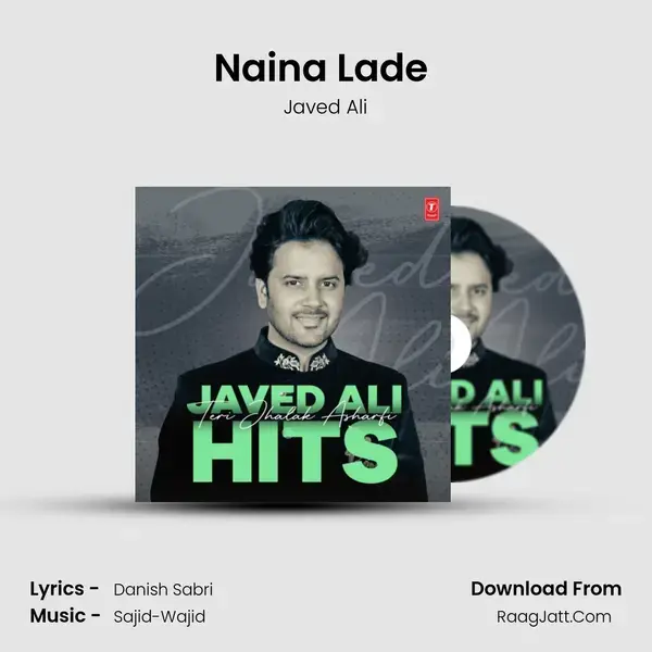 Naina Lade (From Dabangg 3) mp3 song