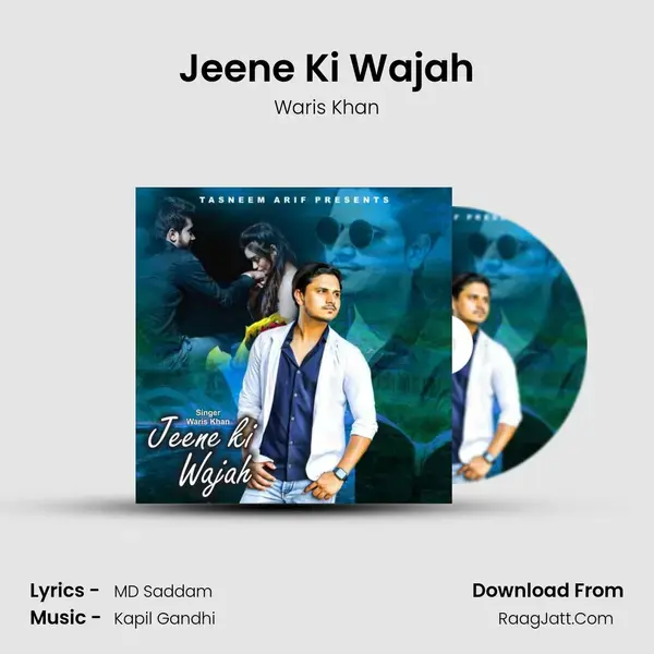 Jeene Ki Wajah mp3 song