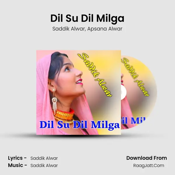 Dil Su Dil Milga Song mp3 | Saddik Alwar