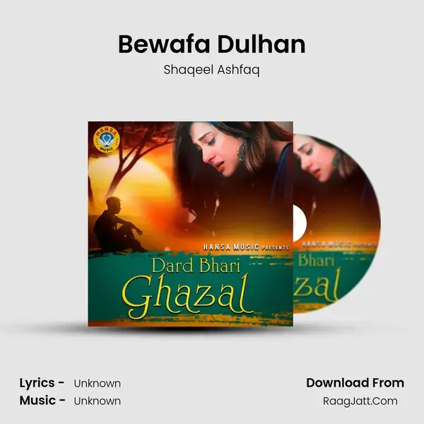 Bewafa Dulhan Song mp3 | Shaqeel Ashfaq