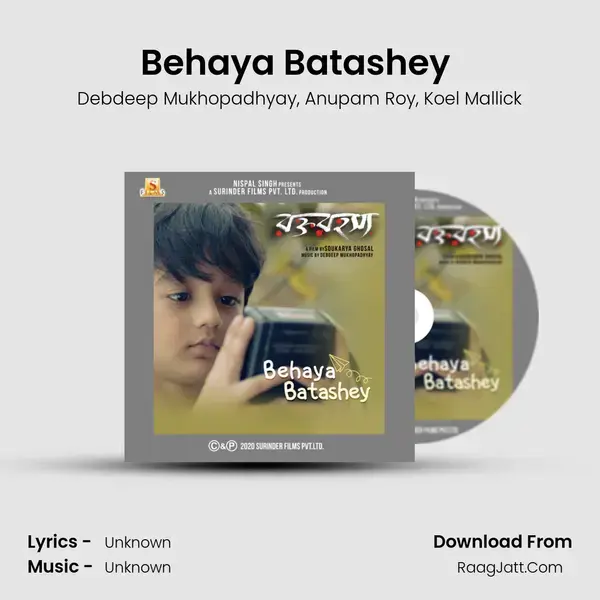 Behaya Batashey (From Rawkto Rawhoshyo) mp3 song