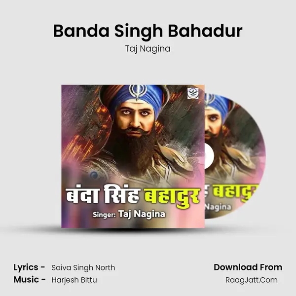 Banda Singh Bahadur Song mp3 | Taj Nagina