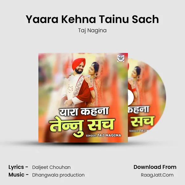 Yaara Kehna Tainu Sach mp3 song