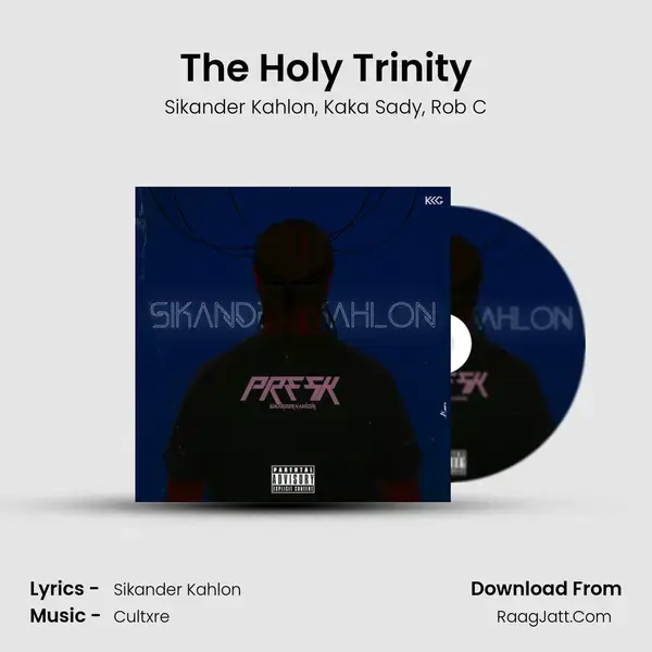 The Holy Trinity Song mp3 | Sikander Kahlon