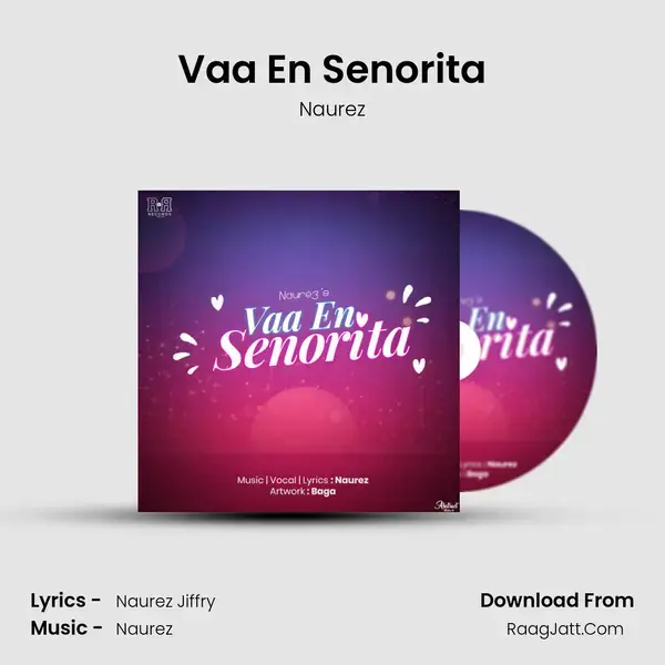 Vaa En Senorita Song mp3 | Naurez