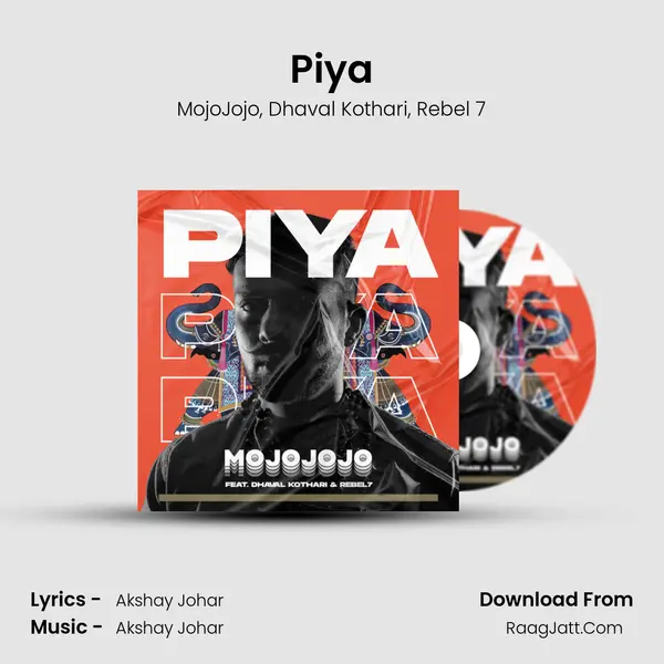 Piya Song mp3 | MojoJojo