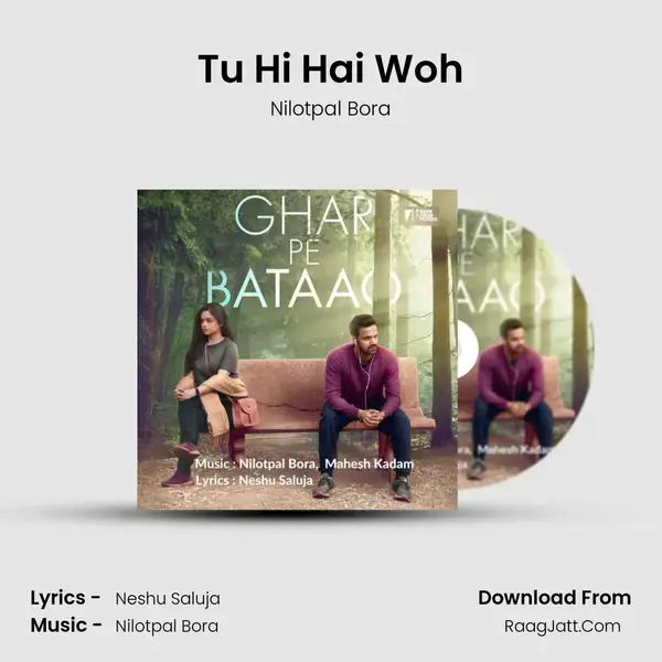 Tu Hi Hai Woh mp3 song