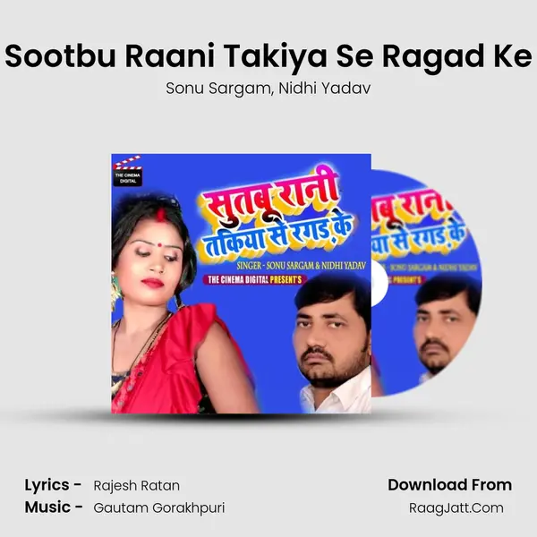 Sootbu Raani Takiya Se Ragad Ke mp3 song