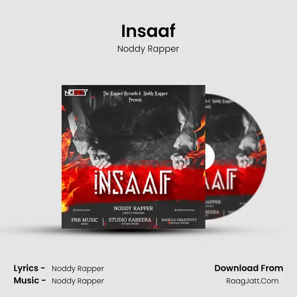 Insaaf Song mp3 | Noddy Rapper