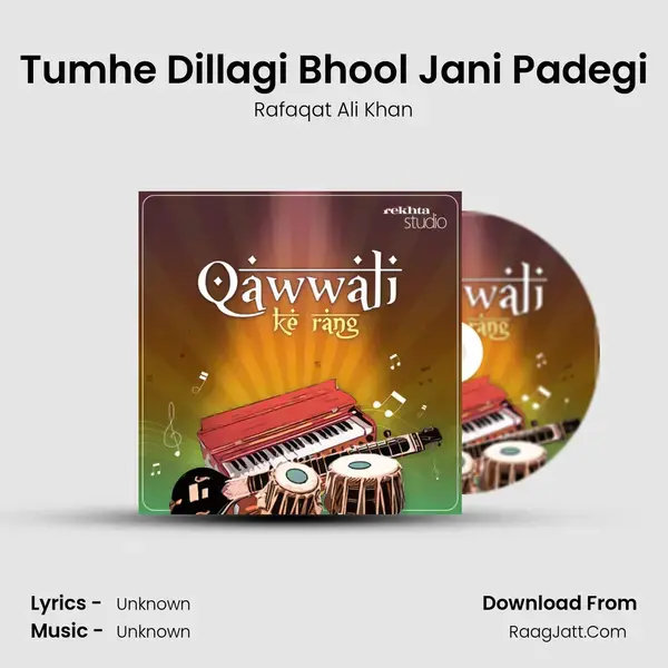 Tumhe Dillagi Bhool Jani Padegi mp3 song