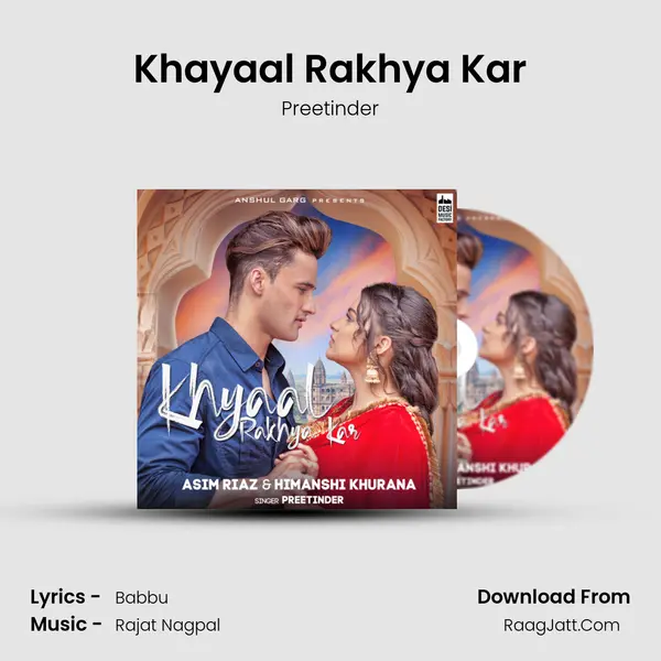 Khayaal Rakhya Kar Song mp3 | Preetinder