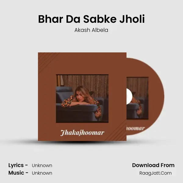 Bhar Da Sabke Jholi Song mp3 | Akash Albela