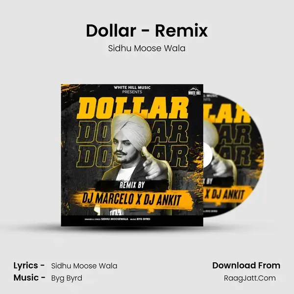 Dollar - Remix Song mp3 | Sidhu Moose Wala