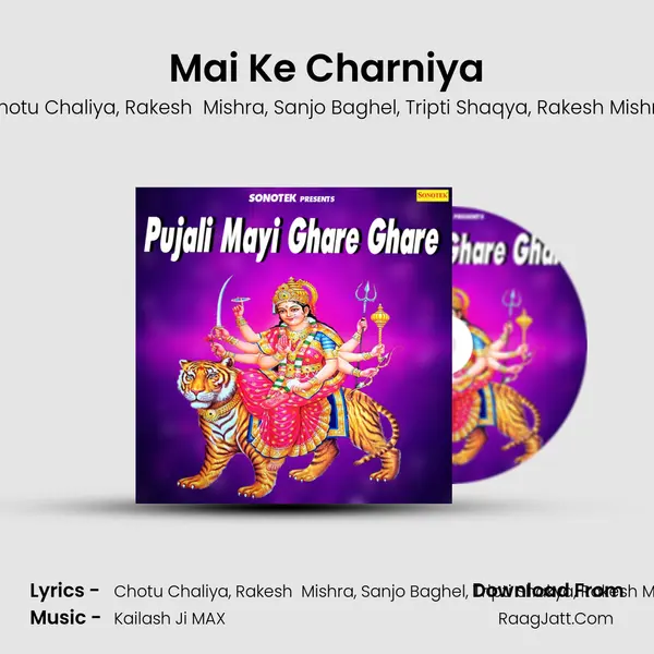 Mai Ke Charniya mp3 song