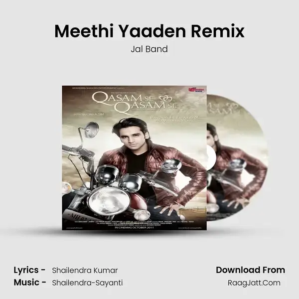 Meethi Yaaden Remix Song mp3 | Jal Band