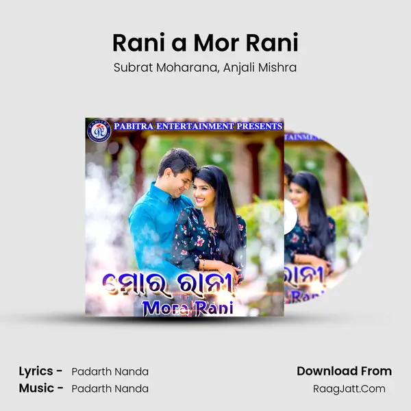 Rani a Mor Rani Song mp3 | Subrat Moharana